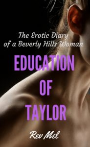 The Education of Taylor by Rev Mel